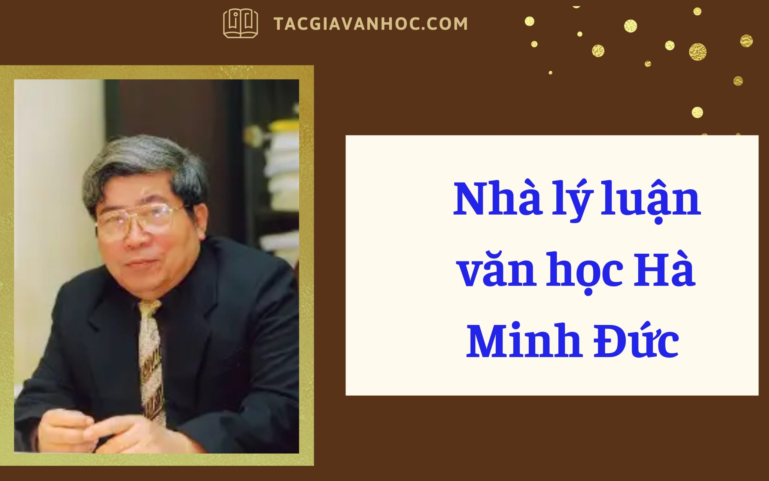 Nhà lý luận văn học Hà Minh Đức